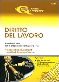 Le domande d'esame di diritto del lavoro. Quesiti a risposta aperta per prepararsi alla prova orale-Diritto del lavoro. Manuale di base... libro