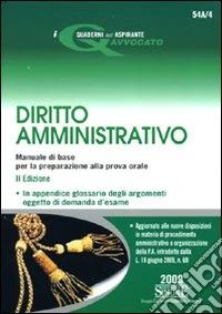 Le domande di diritto amministrativo. Quesiti a risposta aperta per prepararsi alle prove orali...-Diritto amministrativo. Manuale di base... libro