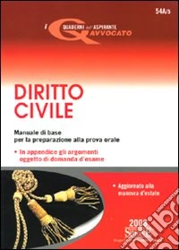 Le domande di istituzioni di diritto privato (diritto civile)-Diritto civile. Manuale di base per la preparazione alla prova orale libro