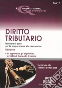 Diritto tributario 2009-Le domande di diritto tributario 2009 libro