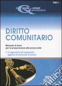 Diritto comunitario 2008-Le domande di diritto dell'Unione Europea 2009 libro