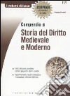 Compendio di storia del diritto medievale e moderno libro