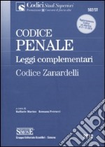 Codice penale e leggi complementari. Codice Zanardelli