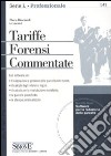 Tariffe forensi commentate. Con CD-ROM libro