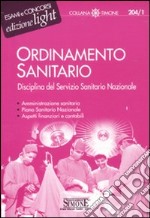 Ordinamento sanitario. Disciplina del Servizio Sanitario Nazionale libro