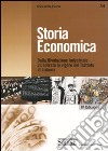 Storia economica. Dalla rivoluzione industriale all'entrata in vigore del trattato di Lisbona libro