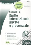 Compendio di diritto internazionale privato e processuale libro