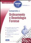 Compendio di ordinamento e deontologia forense libro