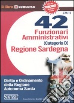 Quarantadue funzionari amministrativi (categoria D) Regione Sardegna libro