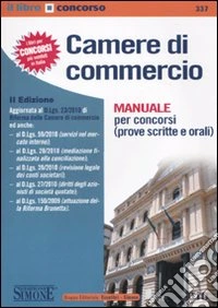 Camere di commercio. Manuale per concorsi (prove scritte e orali) libro