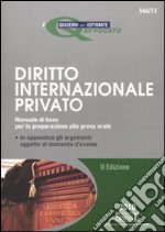 Diritto internazionale privato. Manuale di base per la preparazione alla prova orale libro