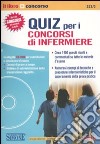 Quiz per i concorsi di infermiere. Con CD-ROM libro