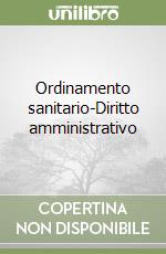 Ordinamento sanitario-Diritto amministrativo libro
