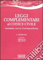 Leggi complementari al codice civile. Annotate con la giurisprudenza libro