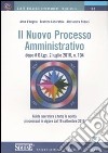 Il nuovo processo amministrativo libro di D'Angelo Anna Locoratolo Beatrice Pedaci Alessandra