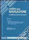 Codice della navigazione (marittima, interna ed aerea) libro