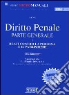 Istituzioni di diritto privato 2009-Diritto penale. Parte generale e reati contro la persona e il patrimonio 2009 libro