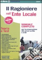 Il ragioniere nell'ente locale. Manuale completo libro