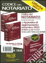 Codice del notariato per la formazione, l'accesso e l'esercizio-Appendice di aggiornamento 2010 al codice del notariato libro