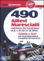 Quattrocentonovanta allievi marescialli nell'arma dei carabinieri libro