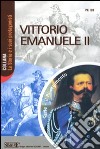 Vittorio Emanuele II libro di Rocca D. (cur.)