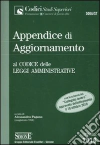 Appendice di aggiornamento al codice delle leggi amministrative. Ottobre 2010 libro
