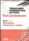 Tirocinio formativo attivo. Test preliminare. A-12 libro