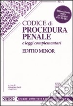 Codice di procedura penale e leggi complementari. Ediz. minore libro