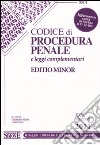 Codice di procedura penale e leggi complementari. Ediz. minore libro