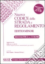 Nuovo codice della strada e regolamento. Ediz. minore