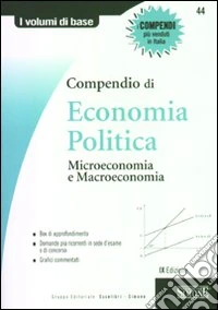 Compendio di economia politica. Micro e macroeconomia libro