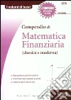 Compendio di matematica finanziaria (classica e moderna) libro di Iodice Carla