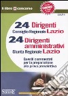 Ventiquattro dirigenti. Consiglio regionale Lazio. 24 dirigenti amministrativi. Giunta regionale Lazio libro