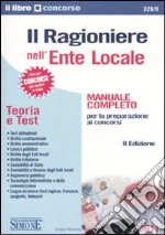 Il ragioniere nell'ente locale. Manuale completo libro