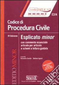 Codice di procedura civile esplicato. Ediz. minor libro