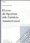 Il lavoro alle dipendenze delle pubbliche amministrazioni libro