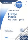 Compendio di diritto penale. Parte generale e speciale libro