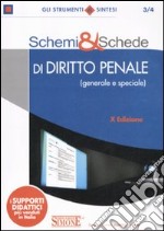 Schemi & schede di diritto penale (generale e speciale) libro