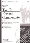 Tariffe forensi commentate. Con CD-ROM libro