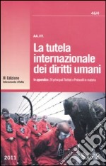 La tutela internazionale dei diritti umani libro