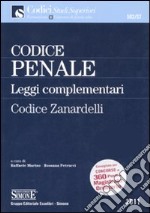 Codice penale e leggi complementari. Codice Zanardelli