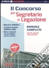 Il concorso per segretario di legazione. Manuale completo per le prove attitudinali libro