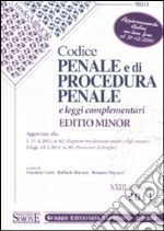 Codice penale e di procedura penale e leggi complementari. Ediz. minore libro