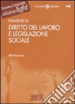 Elementi di diritto del lavoro e legislazione sociale libro