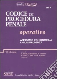 Codice di procedura penale operativo annotato con dottrina e giurisprudenza libro
