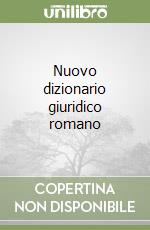 Nuovo dizionario giuridico romano libro