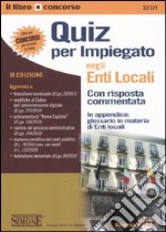 Quiz per impiegato negli enti locali libro