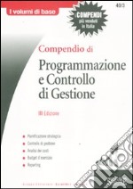 Compendio di programmazione e controllo di gestione libro