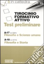 Tirocinio formativo attivo. Test preliminari. A-17. A-18 libro