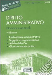 Diritto amministrativo. Nozioni essenziali libro